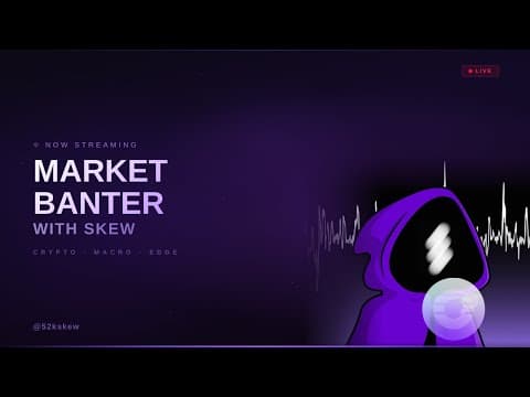 Market Banter with Skew — Mar 28, 2026